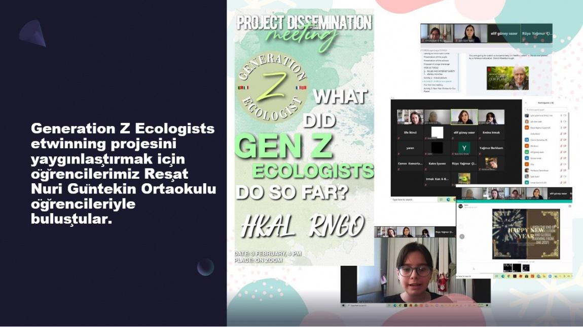 Generation Z Ecologists eTwinning projesini yaygınlaştırmak için öğrencilerimiz Reşat Nuri Güntekin Ortaokulu öğrencileriyle buluştular. 