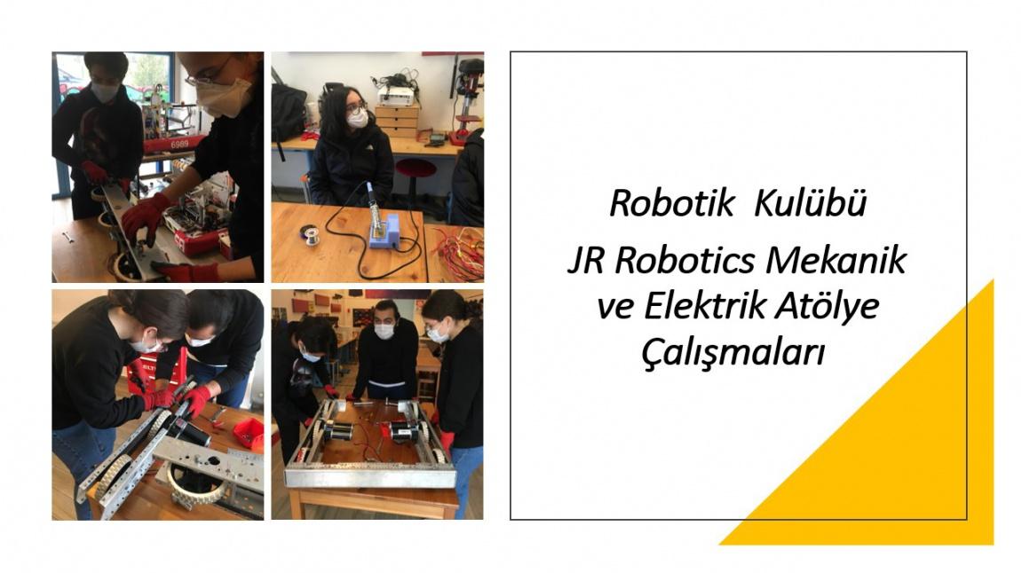 Robotik Kulübü JR Robotics  Mekanik ve Elektrik Atölye Çalışmaları 